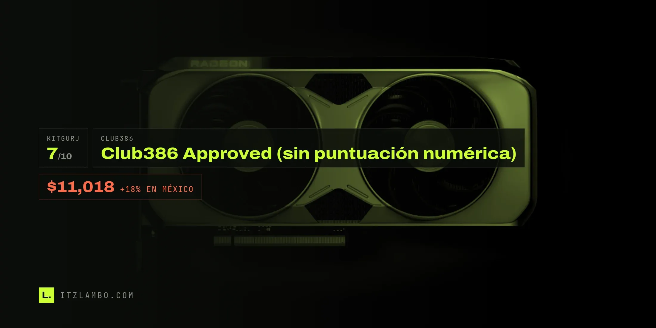 La AMD Radeon RX 9070 GRE de referencia, con sus dos aspas, sobre fondo negro, en duotono negro y lima, con las notas de KitGuru y Club386 y el precio mexicano.